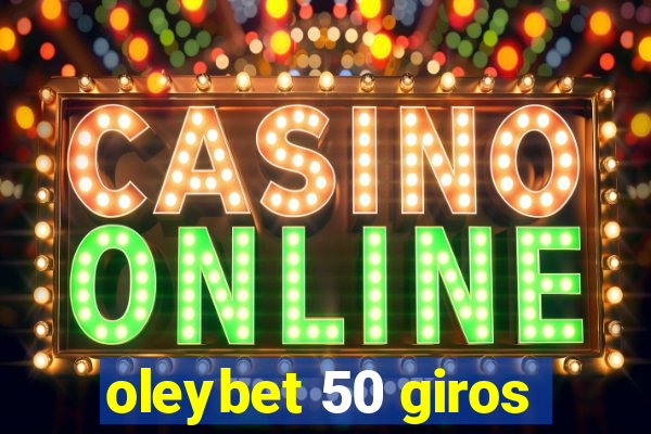 oleybet 50 giros